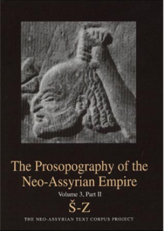 Książka Prosopography of the Neo-Assyrian Empire, Volume 3, Part 2 Heather Baker