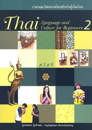 Książka Thai Language and Culture for Beginners 2 Yuphaphann Hoonchamlong