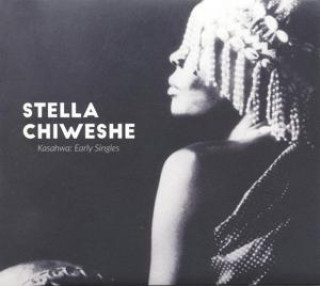 Audio Kasahwa: Early Singles Stella Chiweshe