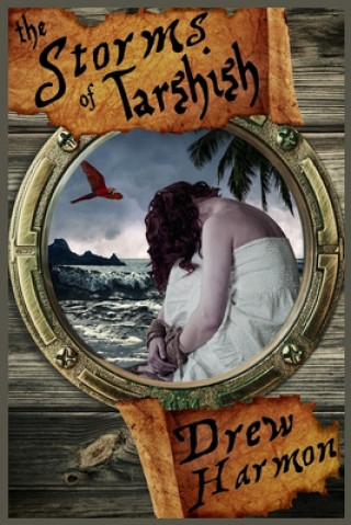 Knjiga The Storms of Tarshish Drew Harmon