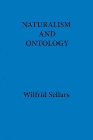 Knjiga Naturalism and Ontology Wilfrid Sellars