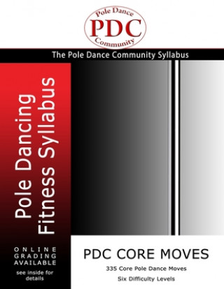 Kniha PDC Core Moves: Pole Dancing Fitness Syllabus. Colour Version MR Sid Remmer