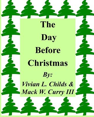 Knjiga The Day Before Christmas Vivian L Childs