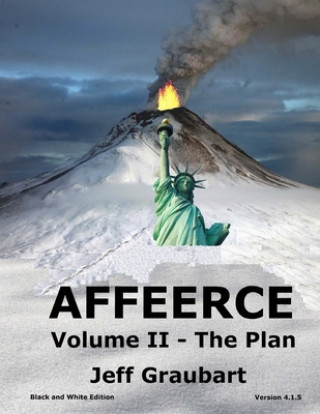 Knjiga AFFEERCE Volume II - The Plan: (B&W Edition) Jeff Graubart