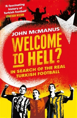 Kniha Welcome to Hell? John Mcmanus