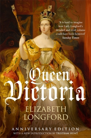 Könyv Queen Victoria Elizabeth Longford