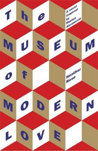 Kniha Museum of Modern Love Heather Rose