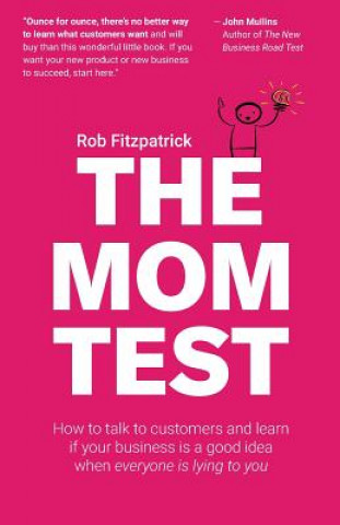 Kniha Mom Test Rob Fitzpatrick