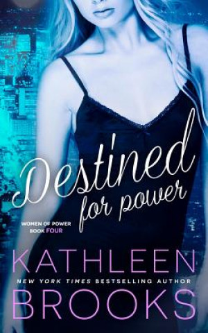 Könyv Destined for Power Kathleen Brooks