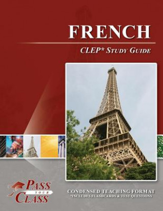 Buch French CLEP Test Study Guide Passyourclass