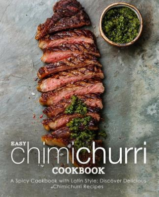 Könyv Easy Chimichurri Cookbook Booksumo Press