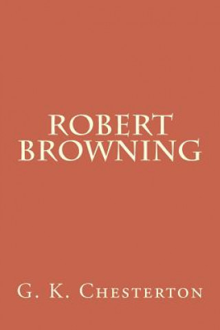 Kniha Robert Browning G K Chesterton