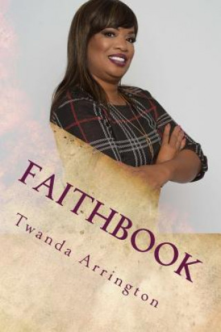 Knjiga Faithbook Twanda Arrington