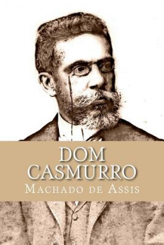 Kniha Dom Casmurro Joaquim Machado De Assis