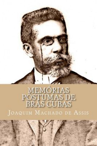 Kniha Memórias Póstumas de Brás Cubas Joaquim Machado De Assis