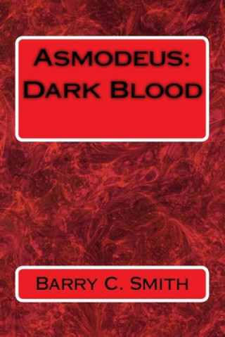 Libro Asmodeus: Dark Blood Barry C Smith