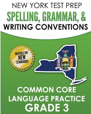 Kniha New York Test Prep Spelling, Grammar, & Writing Conventions Grade 3: Common Ciore Language Practice N Hawas