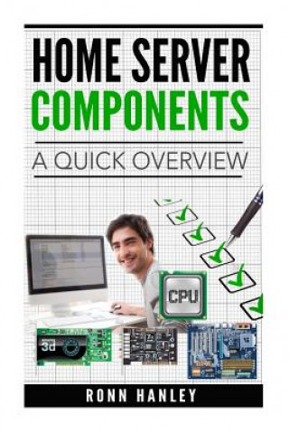 Book Home Server Components - A Quick Overview Ronn Hanley