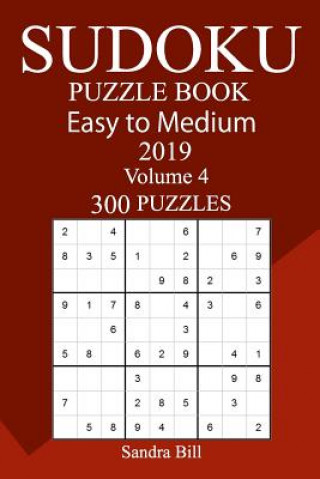 Carte 300 Easy to Medium Sudoku Puzzle Book 2019 Sandra Bill