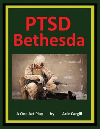 Boek PTSD Bethesda - A One Act Play Acie Cargill