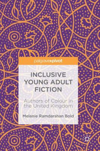 Книга Inclusive Young Adult Fiction Melanie Ramdarshan Bold