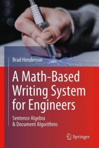 Knjiga Math-Based Writing System for Engineers Brad Henderson