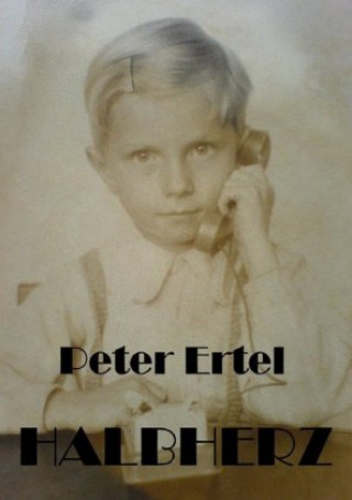 Knjiga Halbherz Peter Ertel