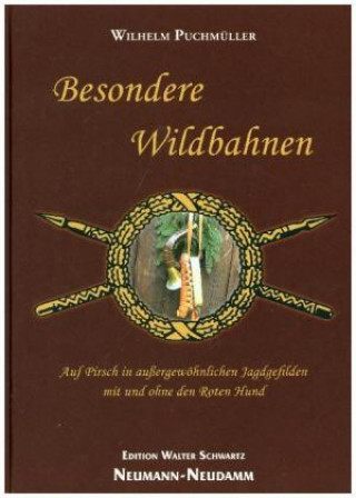 Kniha Besondere Wildbahnen Wilhelm Puchmüller