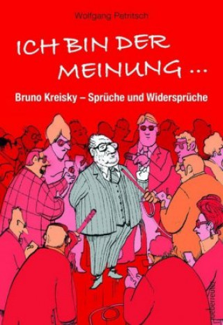 Kniha Ich bin der Meinung ... Wolfgang Petritsch