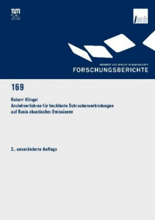 Kniha Anziehverfahren für hochfeste Schraubenverbindungen auf Basis akustischer Emissionen Robert Klingel