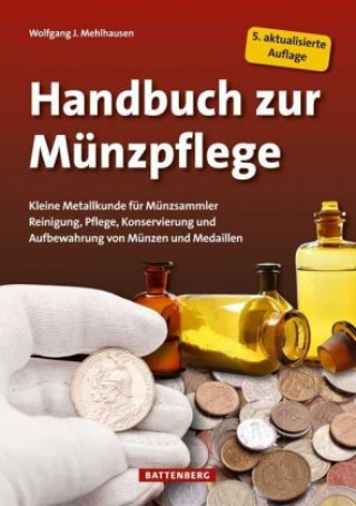 Könyv Handbuch zur Münzpflege Wolfgang J. Mehlhausen