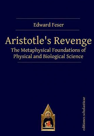 Książka Aristotles Revenge Edward Feser