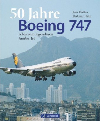 Книга 50 Jahre Boeing 747 Dietmar Plath