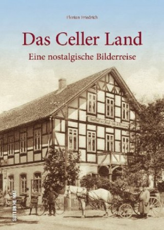 Knjiga Das Celler Land Florian Friedrich