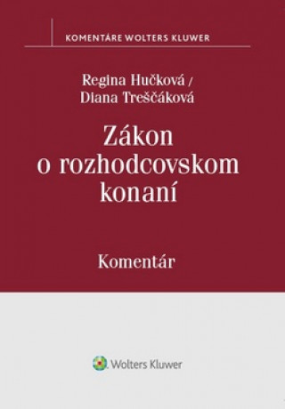 Kniha Zákon o rozhodcovskom konaní Regina Hučková