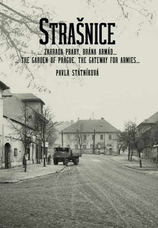 Kniha Strašnice… zahrada Prahy, brána armád… Pavla Státníková