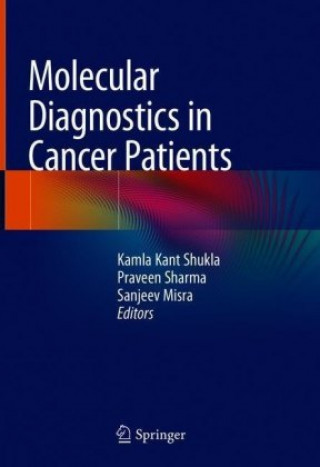 Libro Molecular Diagnostics in Cancer Patients Kamla Kant Shukla