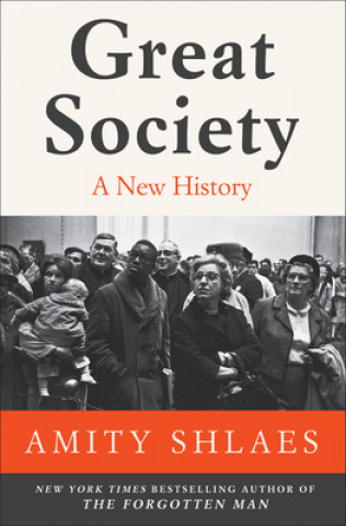 Książka Great Society: A New History Amity Shlaes