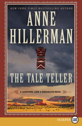 Книга The Tale Teller: A Leaphorn, Chee & Manuelito Novel Anne Hillerman