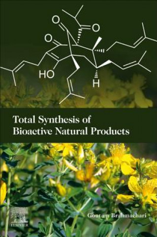 Kniha Total Synthesis of Bioactive Natural Products Goutam Brahmachari