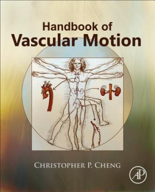 Книга Handbook of Vascular Motion Christopher Cheng