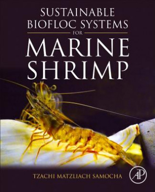 Kniha Sustainable Biofloc Systems for Marine Shrimp Tzachi Matzliach Samocha