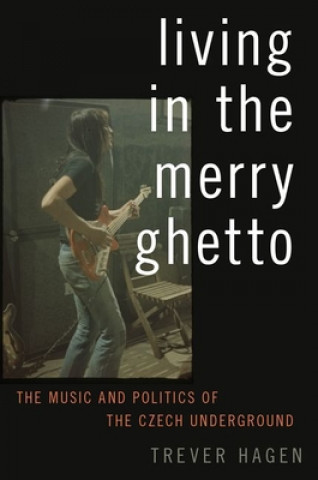 Könyv Living in The Merry Ghetto Trever Hagen