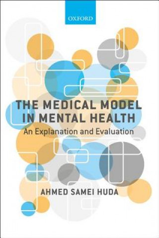 Kniha Medical Model in Mental Health Ahmed Samei Huda