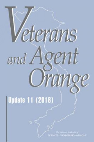 Book Veterans and Agent Orange: Update 11 (2018) National Academies Of Sciences Engineeri