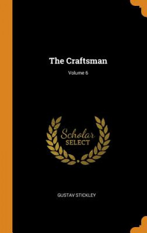 Libro Craftsman; Volume 6 GUSTAV STICKLEY