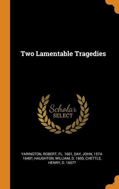 Book Two Lamentable Tragedies Robert Yarington