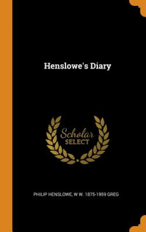 Book Henslowe's Diary Philip Henslowe