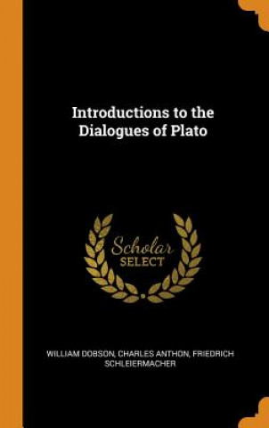 Książka Introductions to the Dialogues of Plato WILLIAM DOBSON