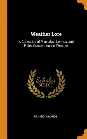 Könyv Weather Lore RICHARD INWARDS
